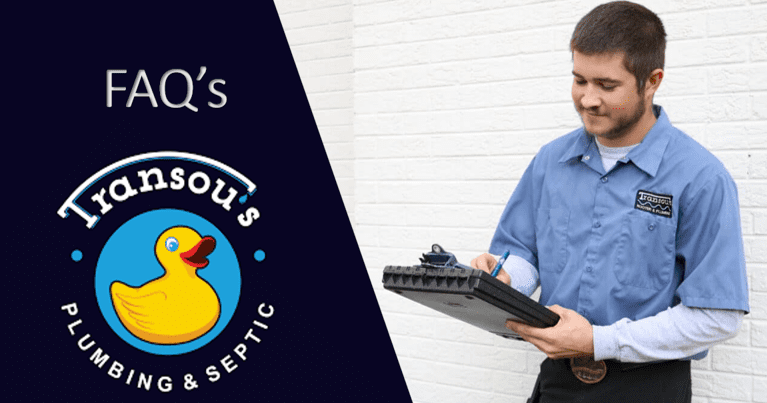 Transou's Plumbing & Septic FAQs Transou's Plumbing & Septic FAQs